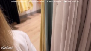 Hot Girl plays with the Cock and her Pussy everywhere in the Clothing Store – so risky!