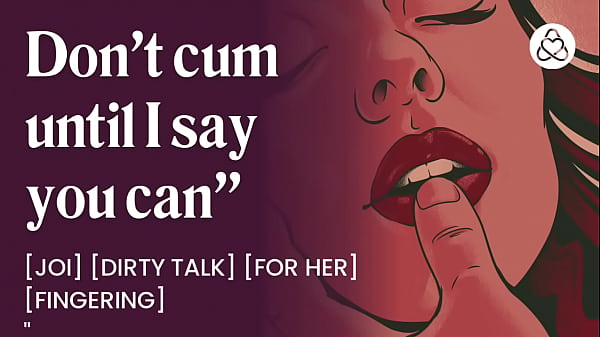 Don’t cum until I say you can [edging] [ asmr porn]