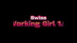 How I became a Swiss Working Girl 1.0 – XXX-Podcast